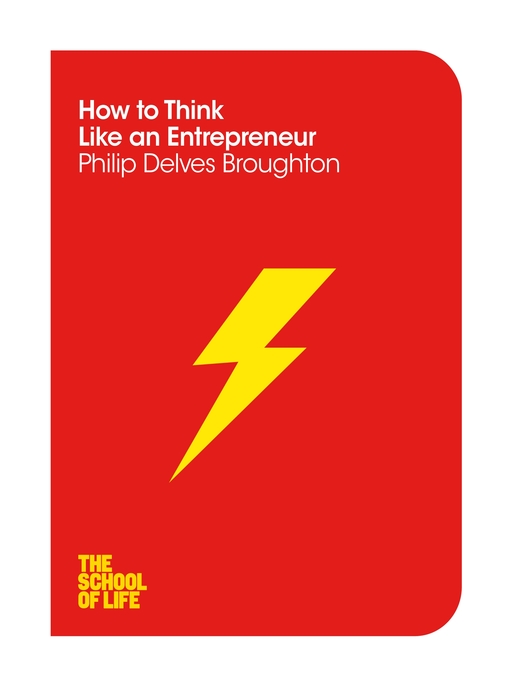 Title details for How to Think Like an Entrepreneur by Philip Delves Broughton - Available
